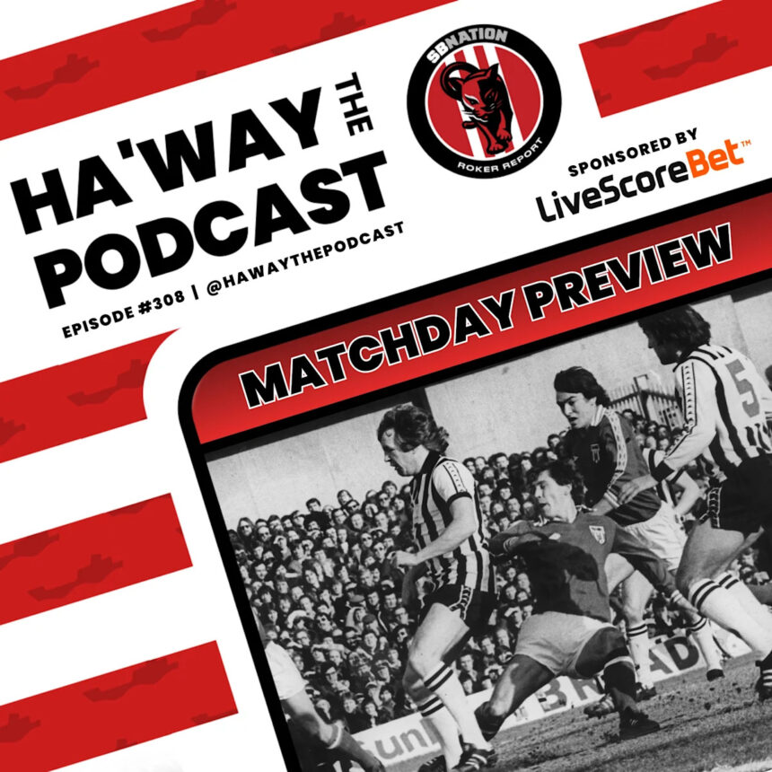 Haway The Podcast | MATCHDAY PREVIEW | Derby Day | Remembering Gary Rowell