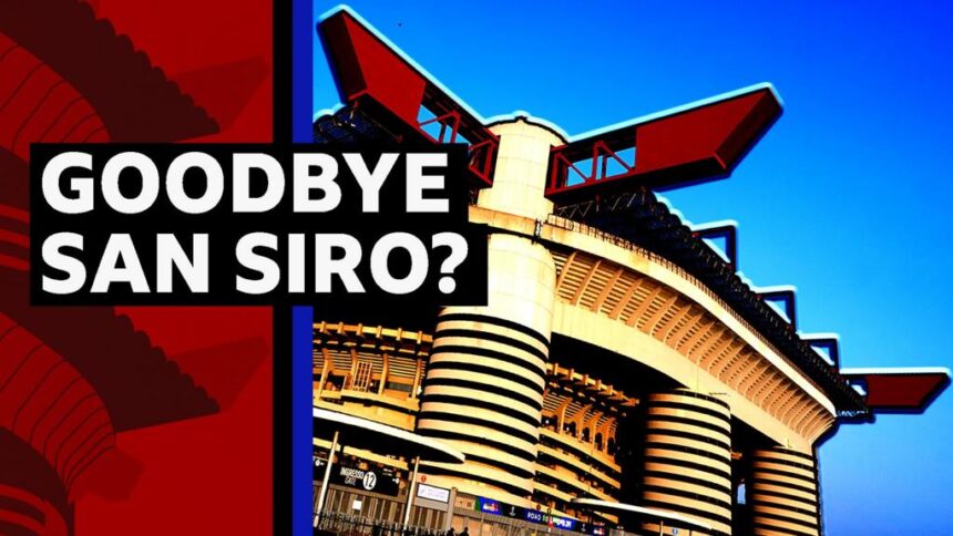 Why time is running out for Milan's iconic San Siro