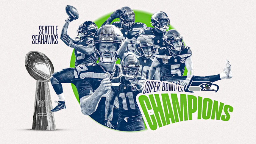 Seahawks are Super Bowl LX Champions with 29-13 victory over Patriots!