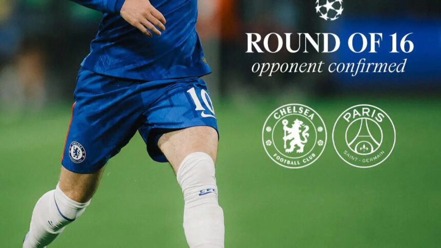 Chelsea vs PSG in the Champions League round of 16: the Blues respond