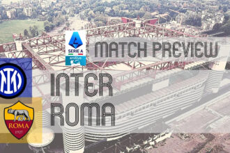 Serie A Preview: Inter vs Roma – Team News, Lineups & Prediction