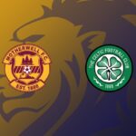 PREVIEW | Motherwell vs Celtic: team news, lineups, predictions (Scottish Premiership 13/05)